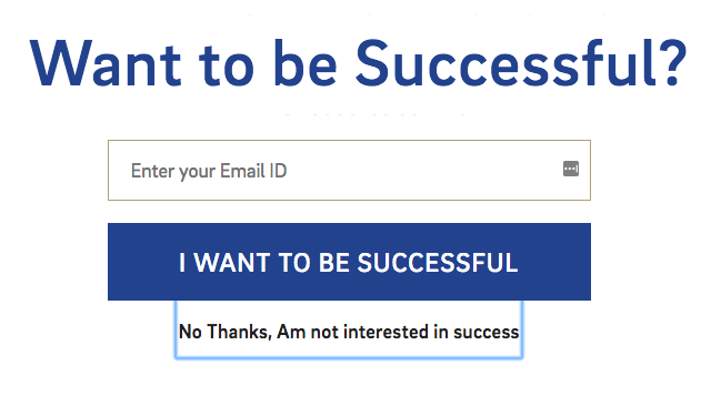 No Thanks, Am not interested in success