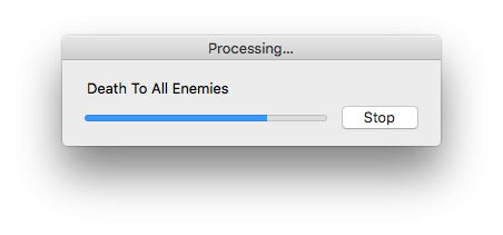 Processing…  Death To All Enemies