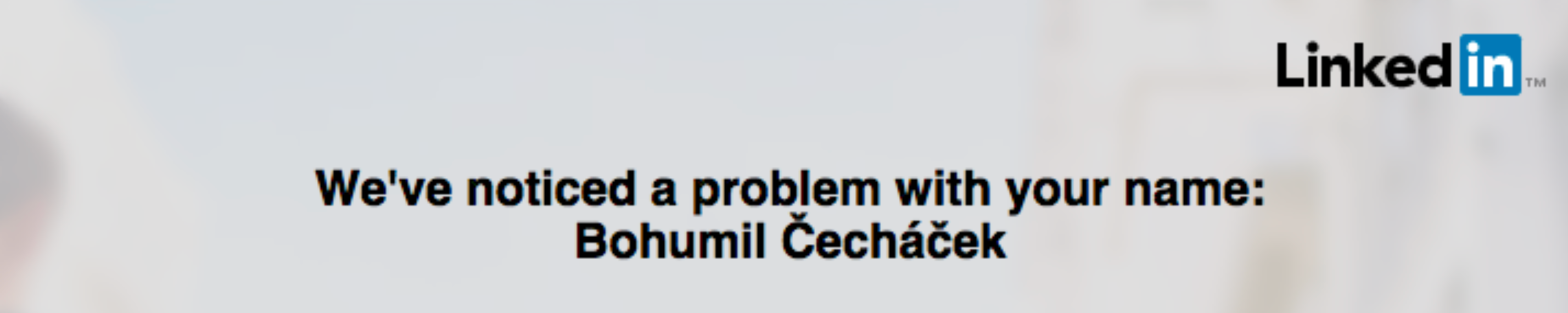 We’ve noticed a problem with your name