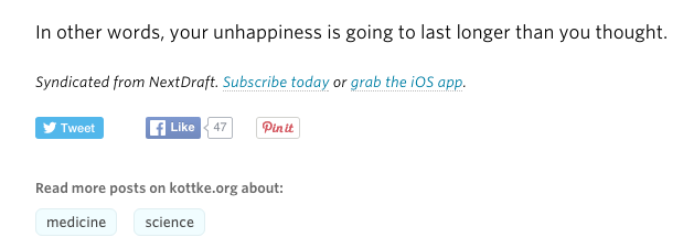 In other words, your unhappiness is going to last longer than you thought.