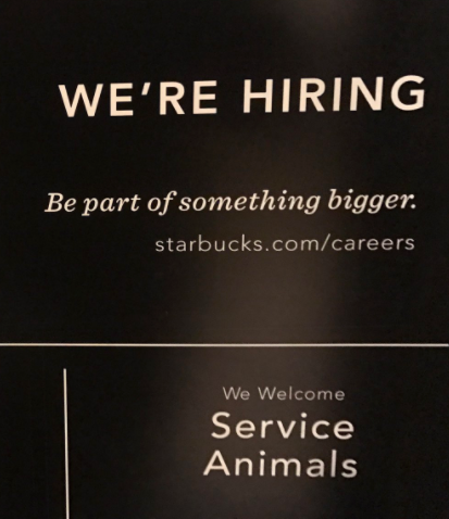 Starbucks: WE’RE HIRING; We Welcome Service Animals
