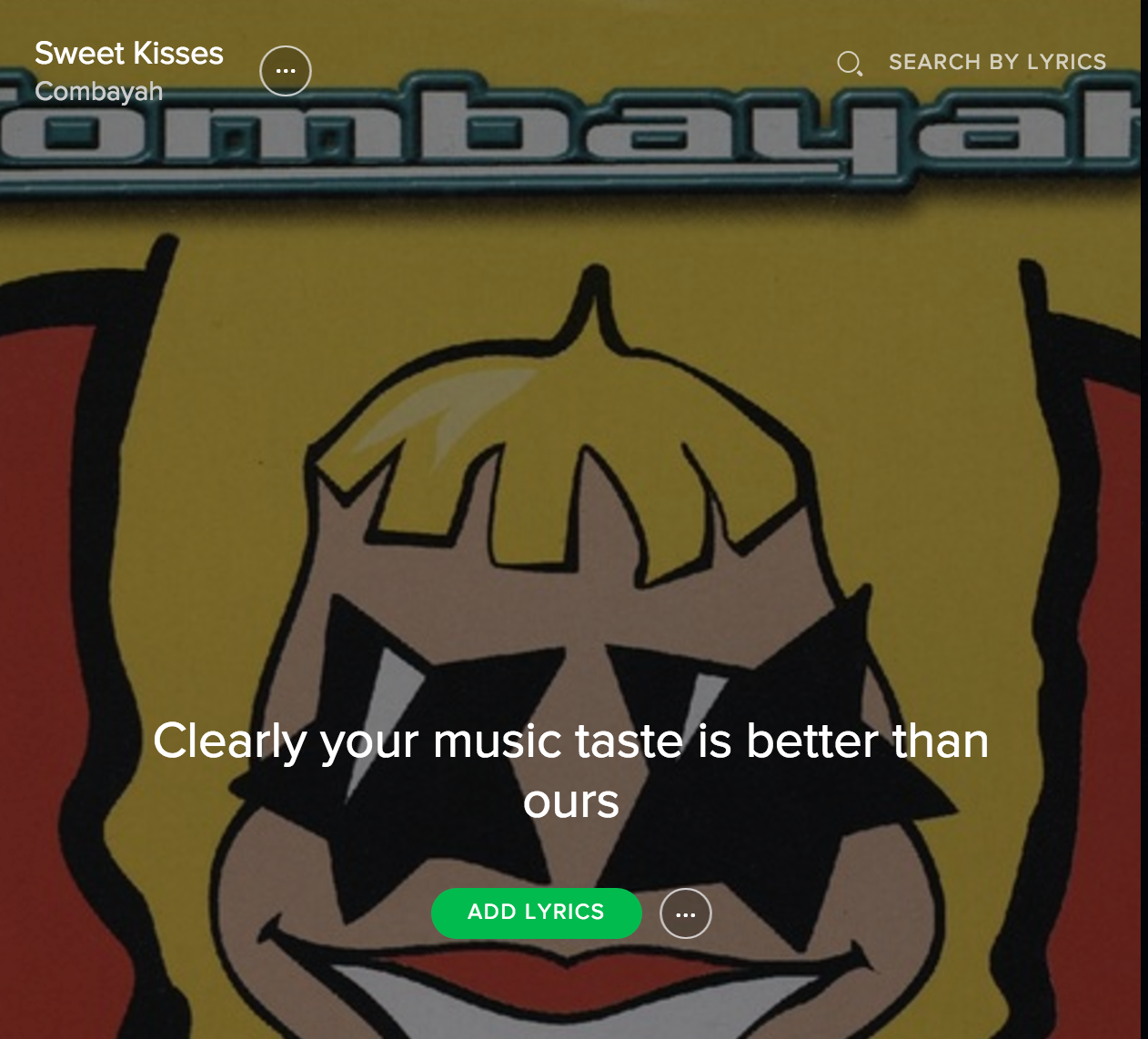 Clearly your music taste is better than ours