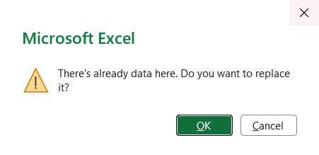There’s already data here. Do you want to replace it?
