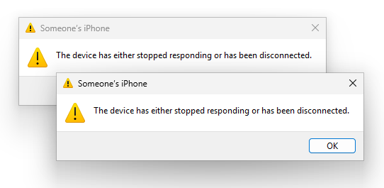 The device has either stopped responding or has been disconnected.